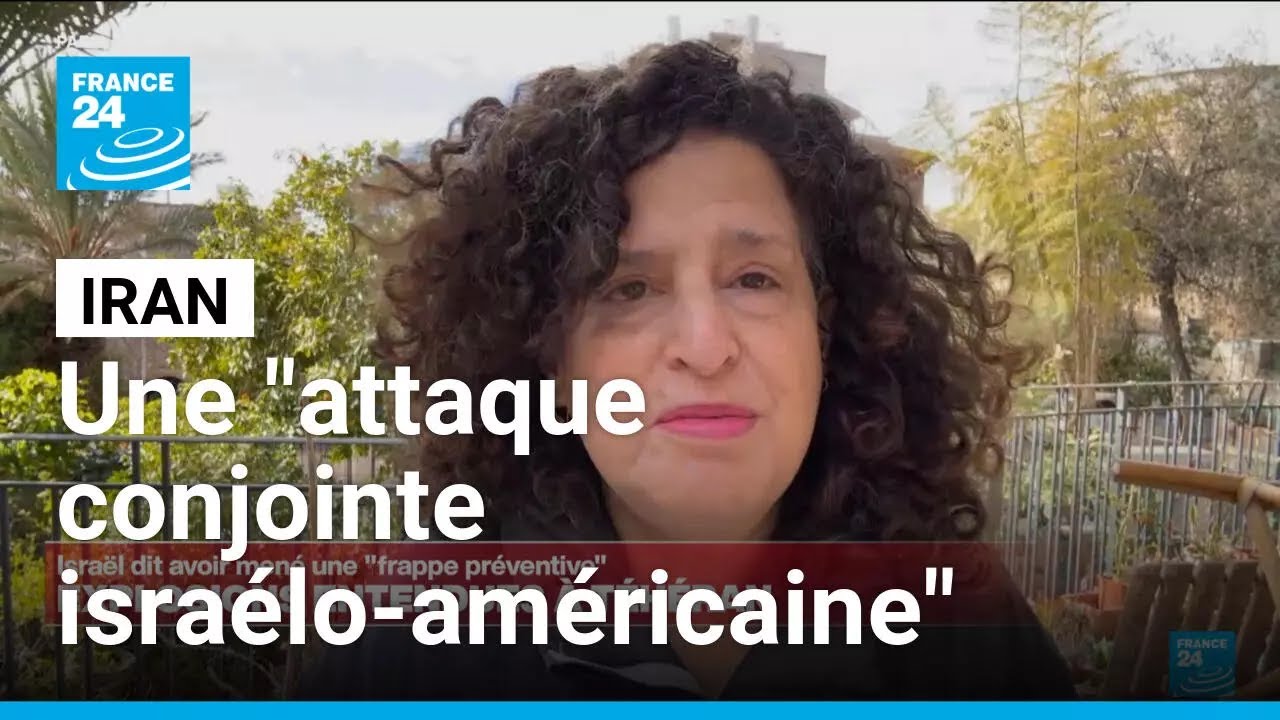 Une attaque conjointe d'Israël et des Etats-Unis contre l'Iran • FRANCE 24