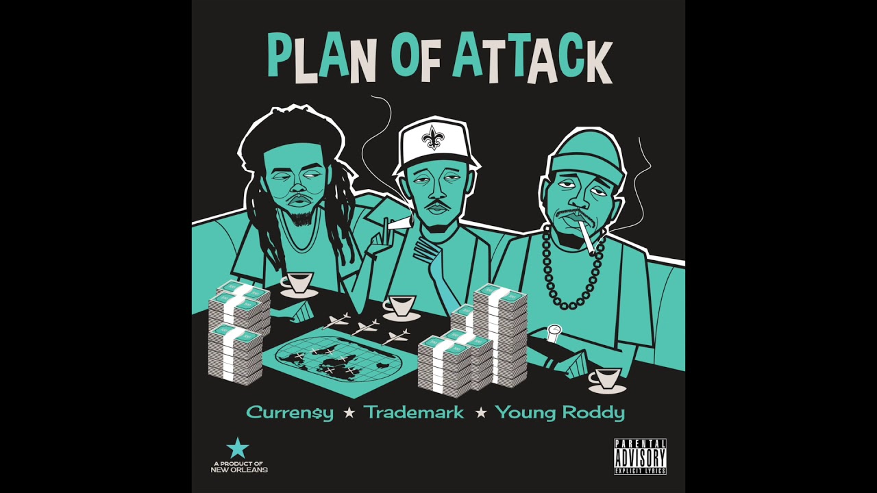 Curren$y, Trademark & Young Roddy - "Plan of Attack" [Official Audio]