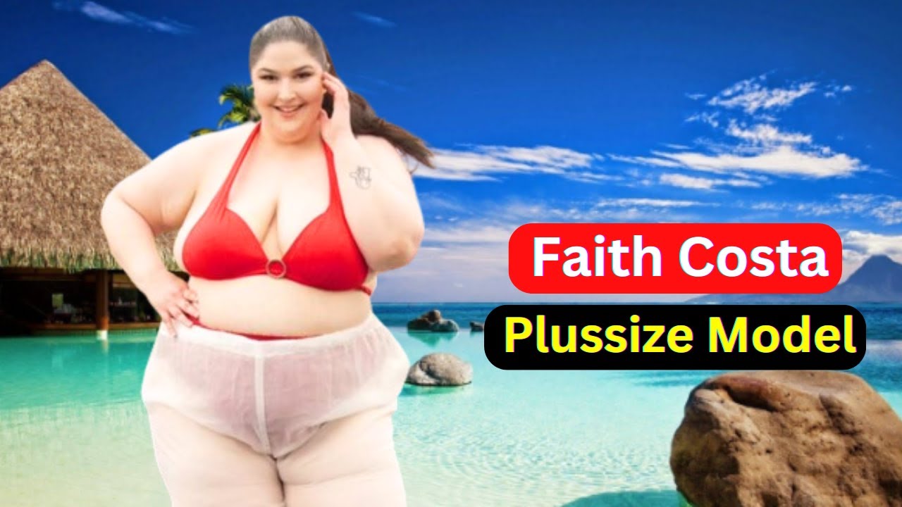 Plussize Model Faith Costa Biography , Body Measurements, Figure,Bust Size, Facts