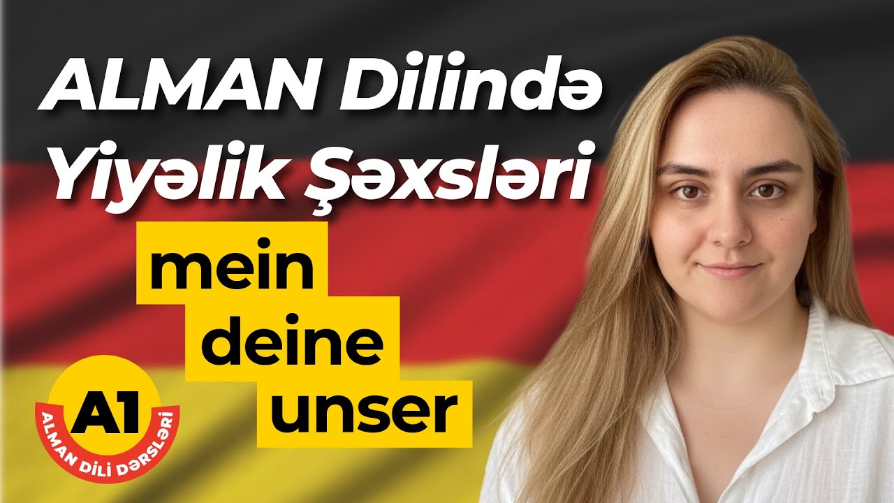 Alman dilində Yiyəlik əvəzlikləri  mein meine \  Almanca Yiyəlik şəxsləri \  Almanca 0 dan öyrənək