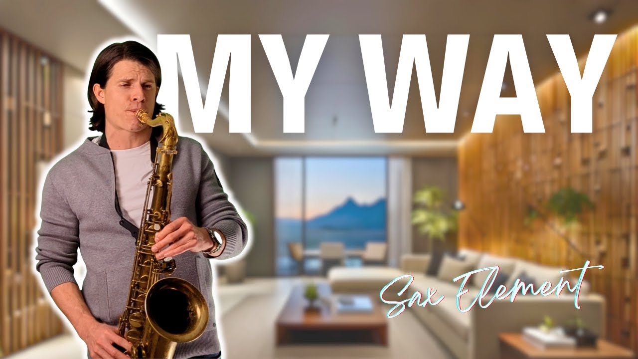 My Way - Frank Sinatra (cover Sax Element)