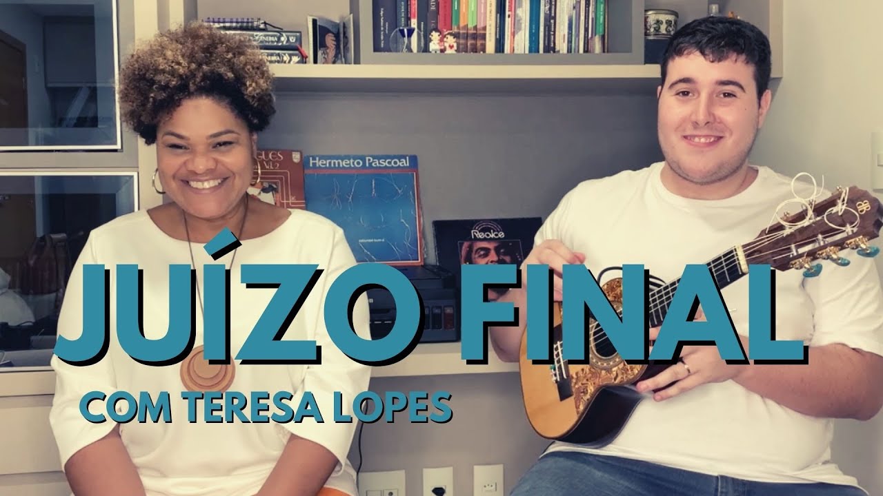 Teresa Lopes e Matheus Donato - Juízo Final (Nelson Cavaquinho e Elcio Soares)