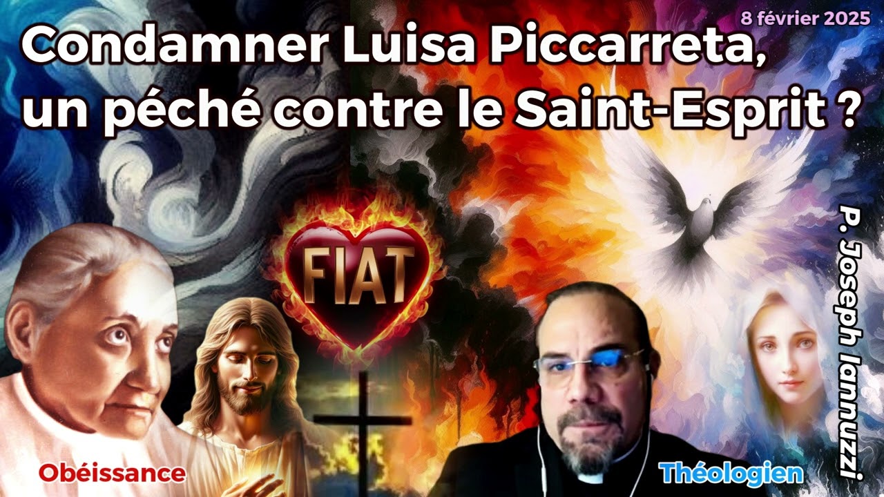 P. J. Iannuzzi - Condamner Luisa Piccarreta, est-ce un PÉCHÉ contre l'ESPRIT-SAINT?
