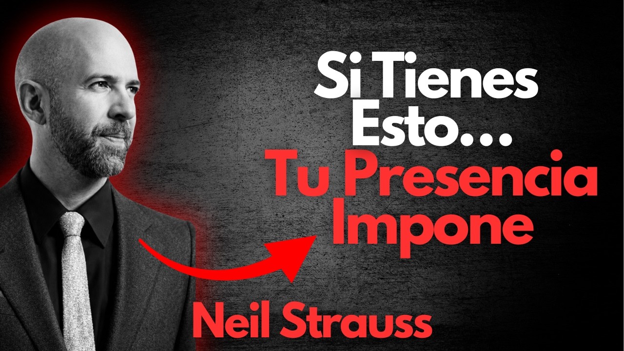 ¿Tienes Estas 7 Señales de Alta Masculinidad? (Neil Strauss lo Explica)”