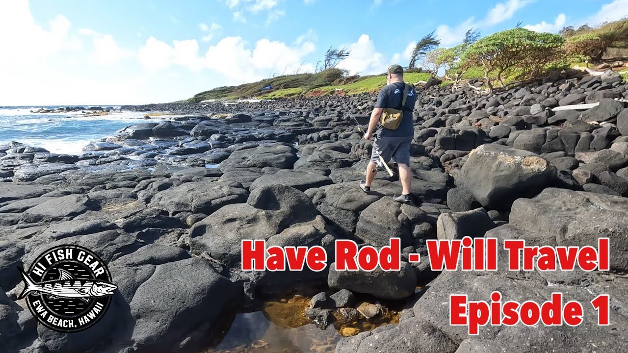 Have Rod - Will Travel, Эпизод 1, Часть 1, Кауаи, Гавайи