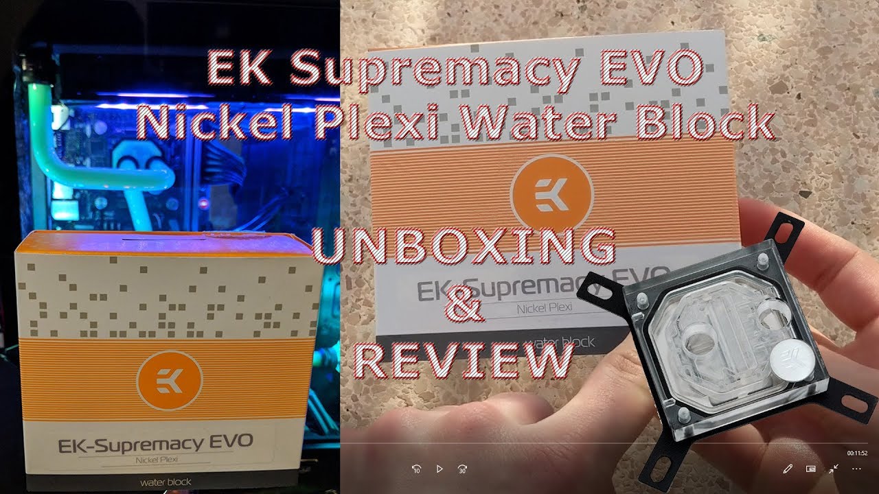 EK Supremacy EVO Nickel Plexi Water Block Unbox & Review