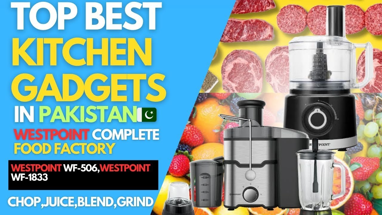Top Best Kitchen Gadgets In Pakistan|| How to buy Good complete food factory