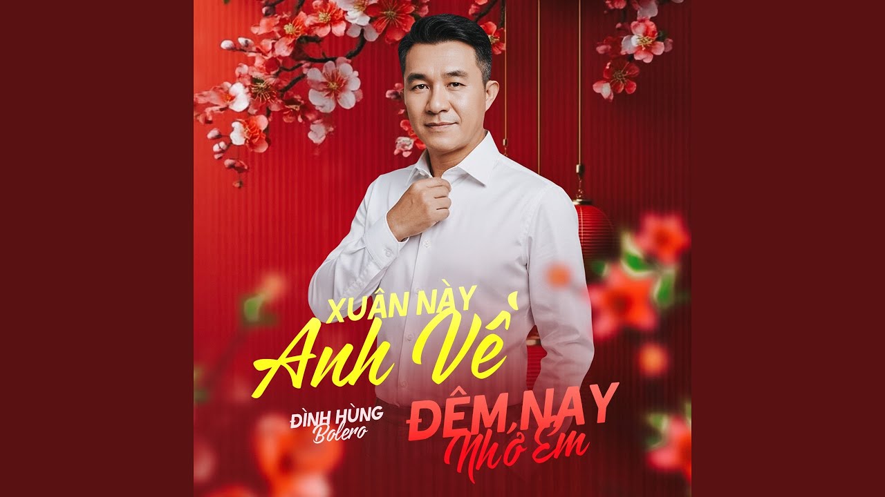 Xuân Này Anh Về / Đêm Nay Nhớ Em