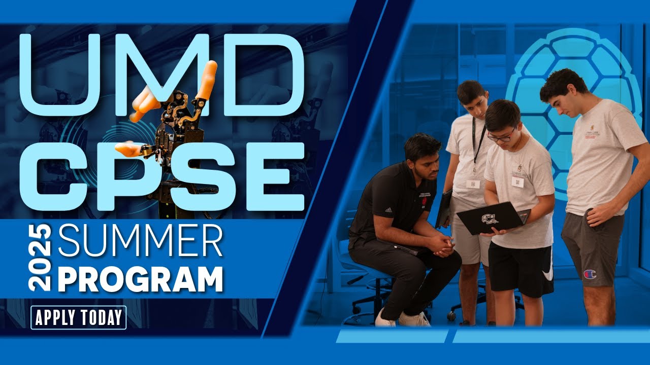 UMD CPSE | Jumpstart Your Engineering Career Summer Program 2025