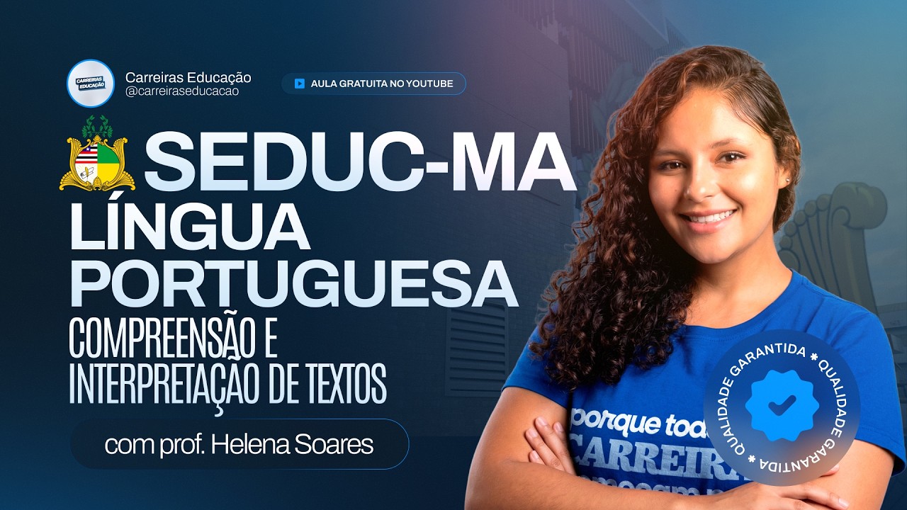Concurso SEDUC-MA 2026 - Língua Portuguesa - Compreensão e interpretação de textos