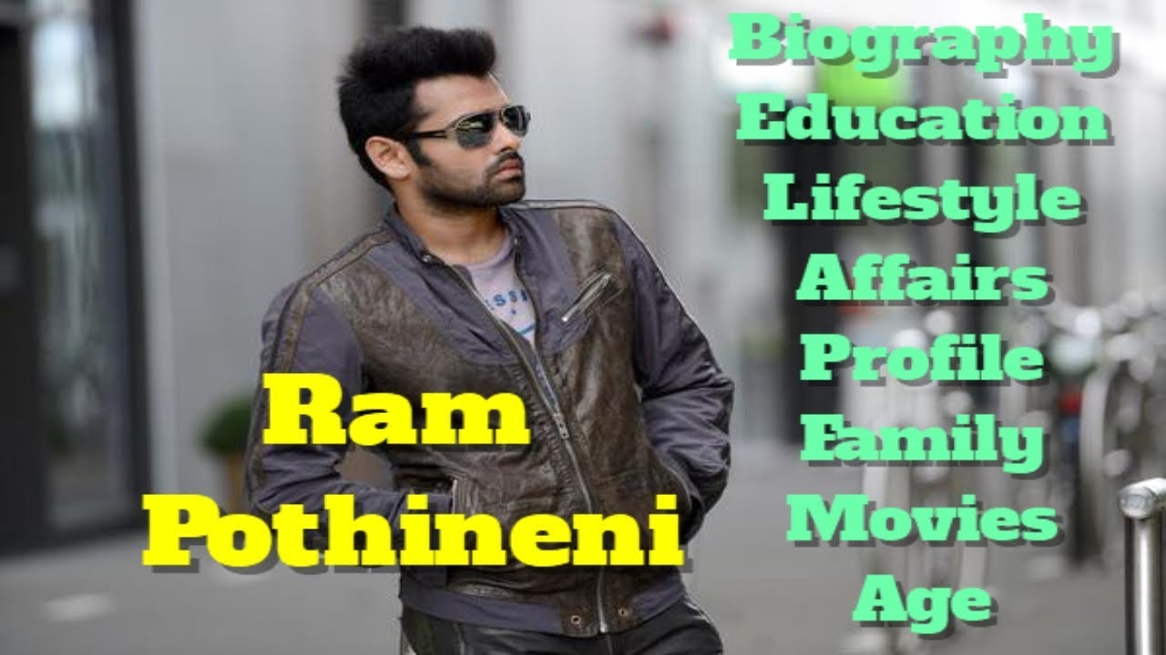 Ram Pothineni Biography | Age | Family | Affairs | Movies | Education | Lifestyle and Profile