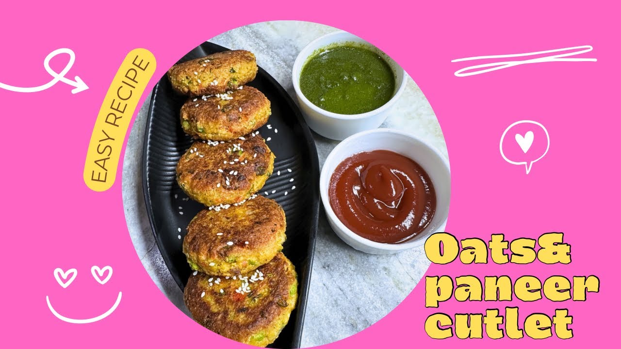 Oats and paneer cutlet | MadeBy Maa 