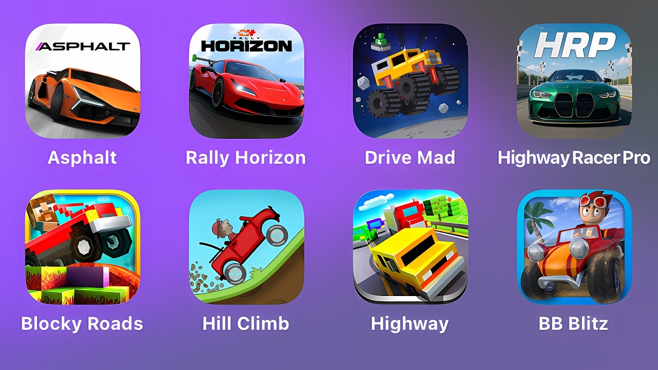Asphalt Legends, Rally Horizon, Drive Mad, Highway Rcer Pro, Blocky Roads, Hill Climb, Blocky Highwa