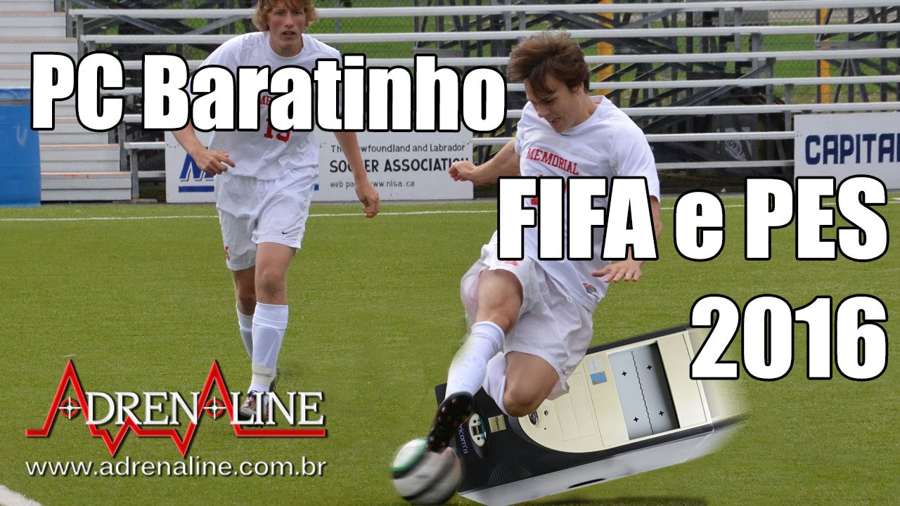 PC Baratinho para Jogar Adrenaline bate uma bolinha com FIFA 16 e PES 2016