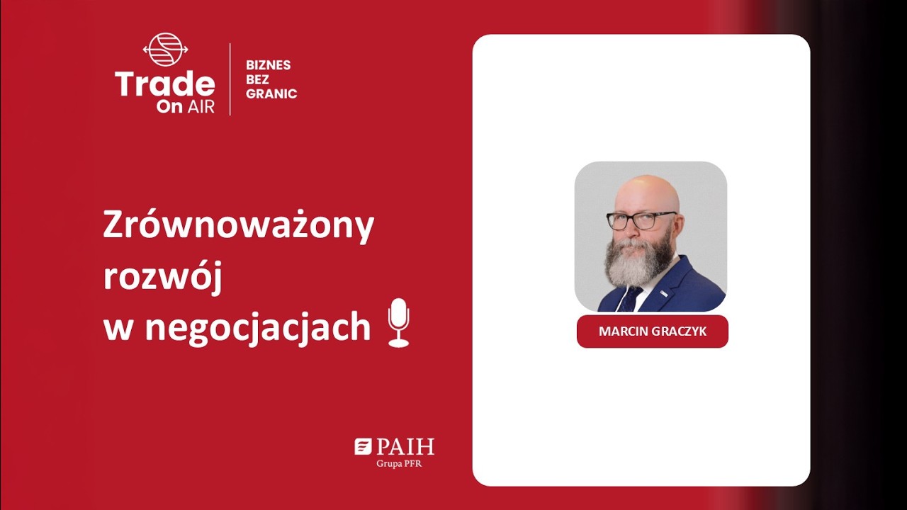 Trade On AIR. Biznes bez granic #18: Zrównoważony rozwój w negocjacjach