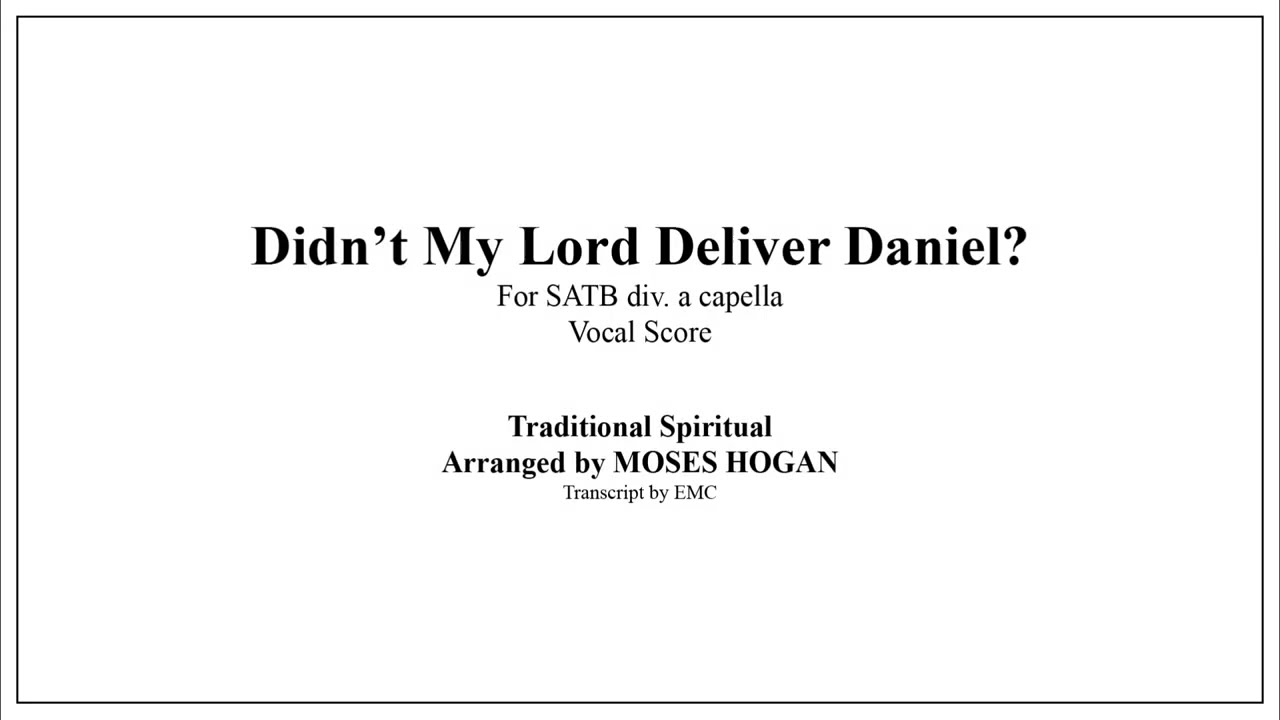 Didn't My Lord Deliver Daniel? - Arr. Moses Hogan (Score)