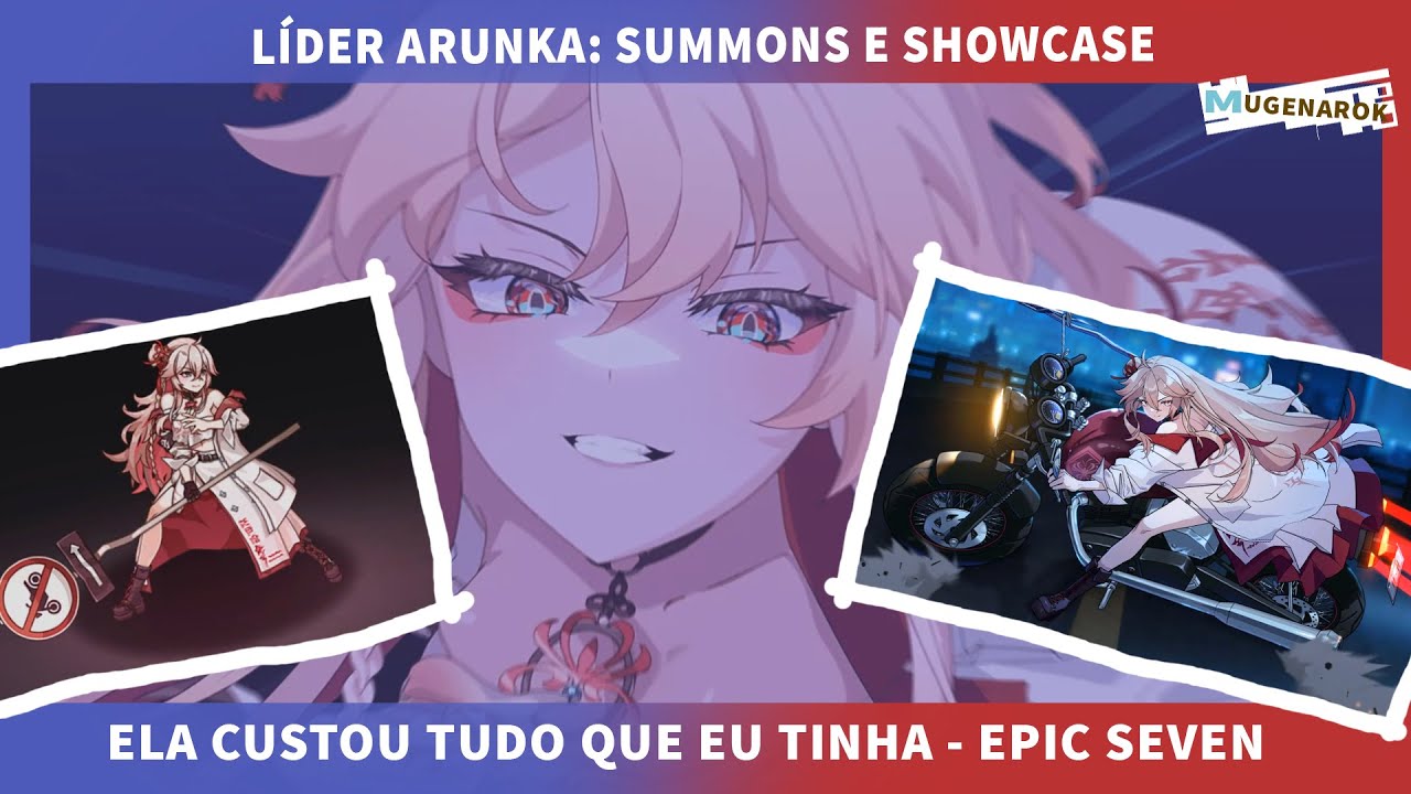 LÍDER ARUNKA - SUMMONS E SHOWCASE - EPIC SEVEN - LEVOU ATÉ MINHAS CUECAS, CUSTOU TUDO QUE EU TINHA!