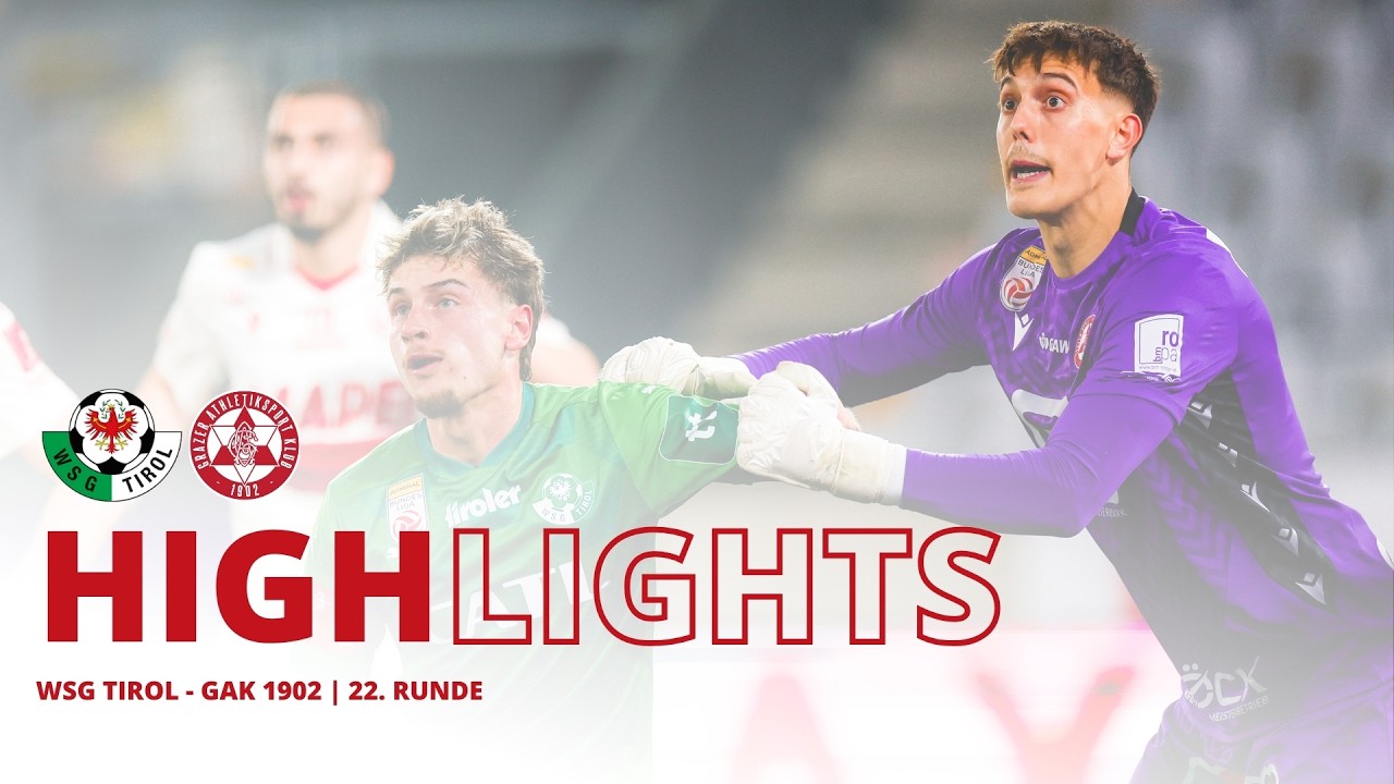 HIGHLIGHTS | WSG Tirol - GAK 1902 | 22. Runde ADMIRAL Bundesliga