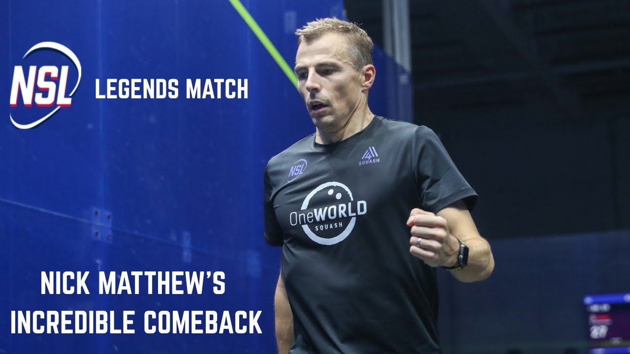 Nick Matthew's Incredible Comeback | NSL Legends Match