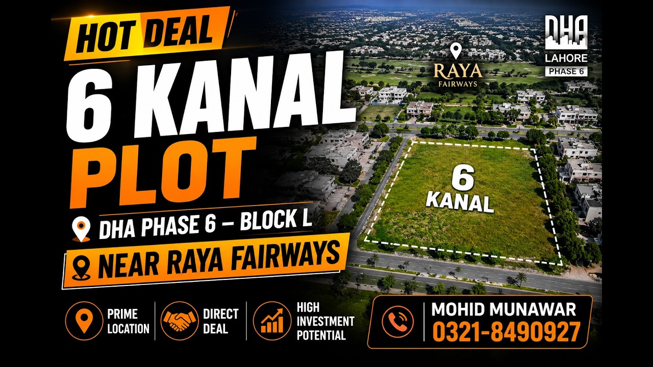 🚨 Rare 6 Kanal Plot for Sale in DHA Phase 6 Block L Lahore | Contact Mohid Munawar | 0321-8490927