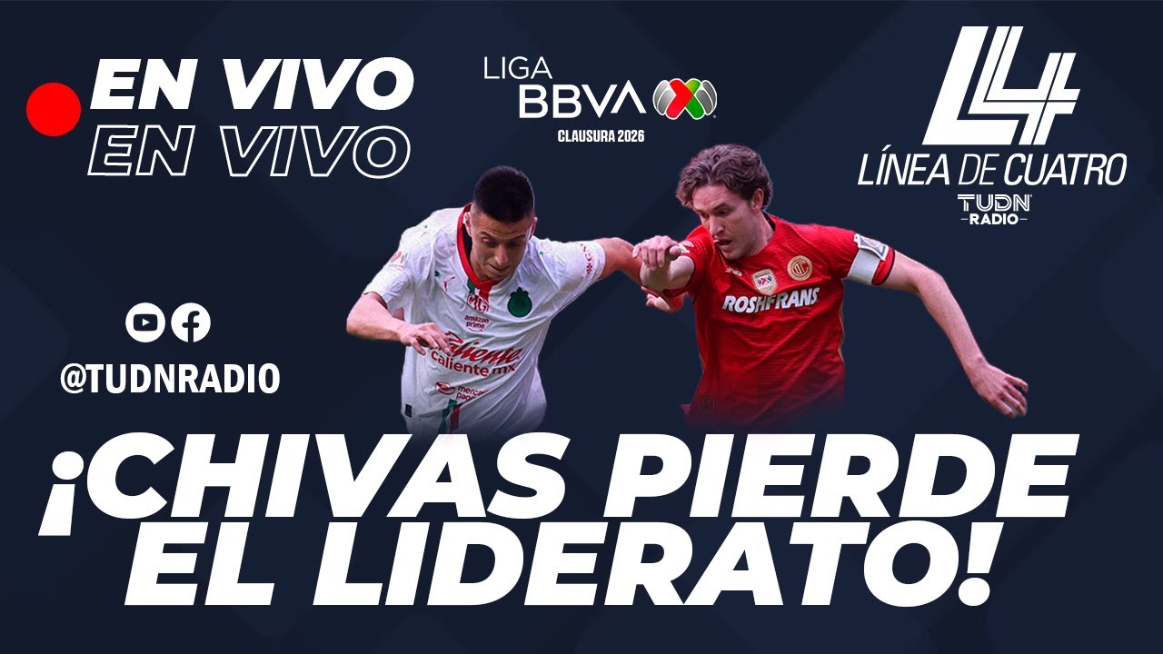 EN VIVO🔴| ¡CHIVAS PIERDE EL LIDERATO! | LINEA DE 4