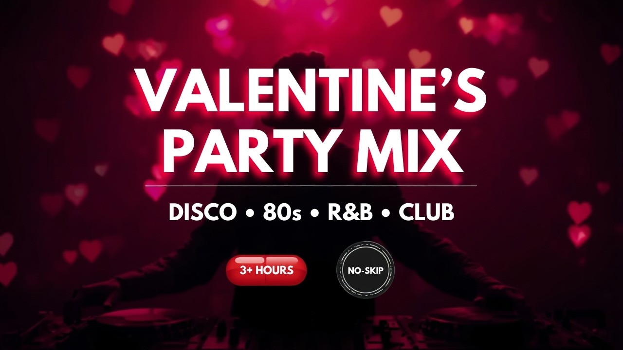 VALENTINE’S DAY PARTY MIX 💘 Disco/Funk → R&B Slow Jams