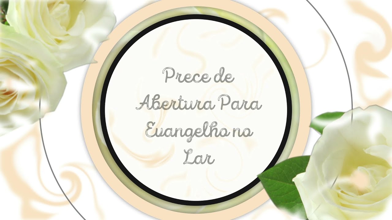 Prece de Abertura para Evangelho no Lar
