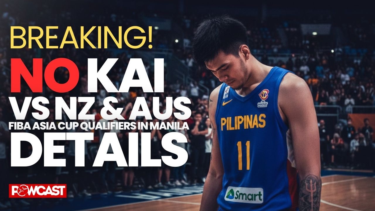 BREAKING: Kai Sotto OUT of Gilas vs NZ, Australia, FIBA Window. WHY?