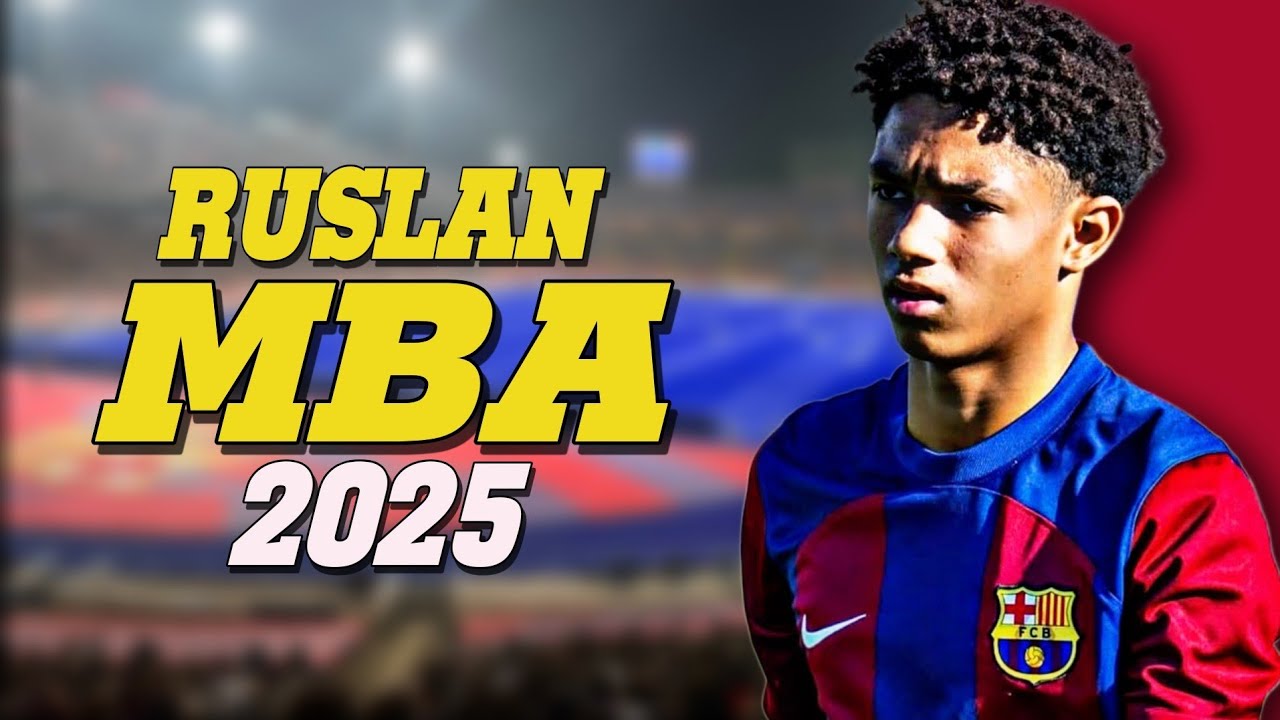 مهارات واهداف رسلان مبا | لاعب برشلونة لاماسيا - 2025 Ruslan MBA