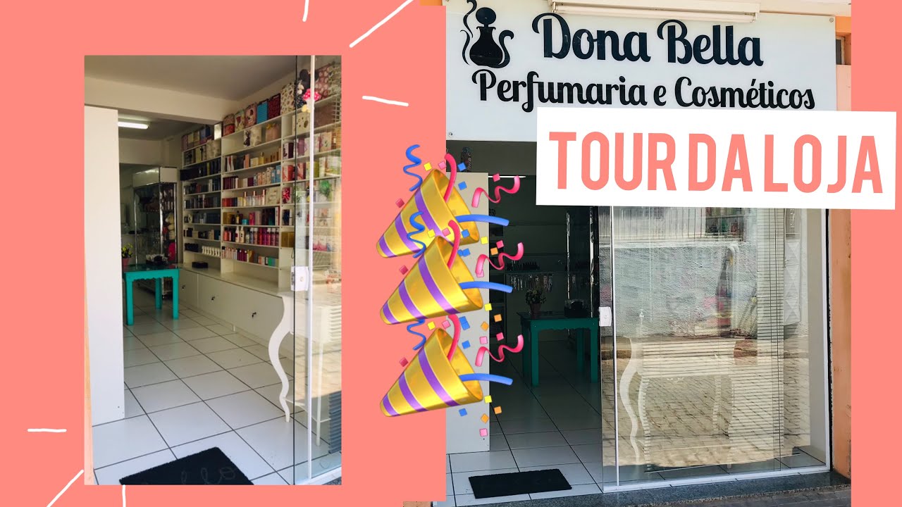 TOUR PELA LOJA EM NOVO ENDEREÇO 🎉🎉 Perfumaria Dona Bella - Bianca Campos