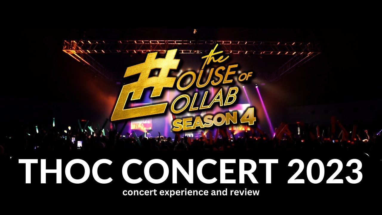 THE HOUSE OF COLLAB CONCERT 2023 EXPERIENCE | CONCERT REVIEW