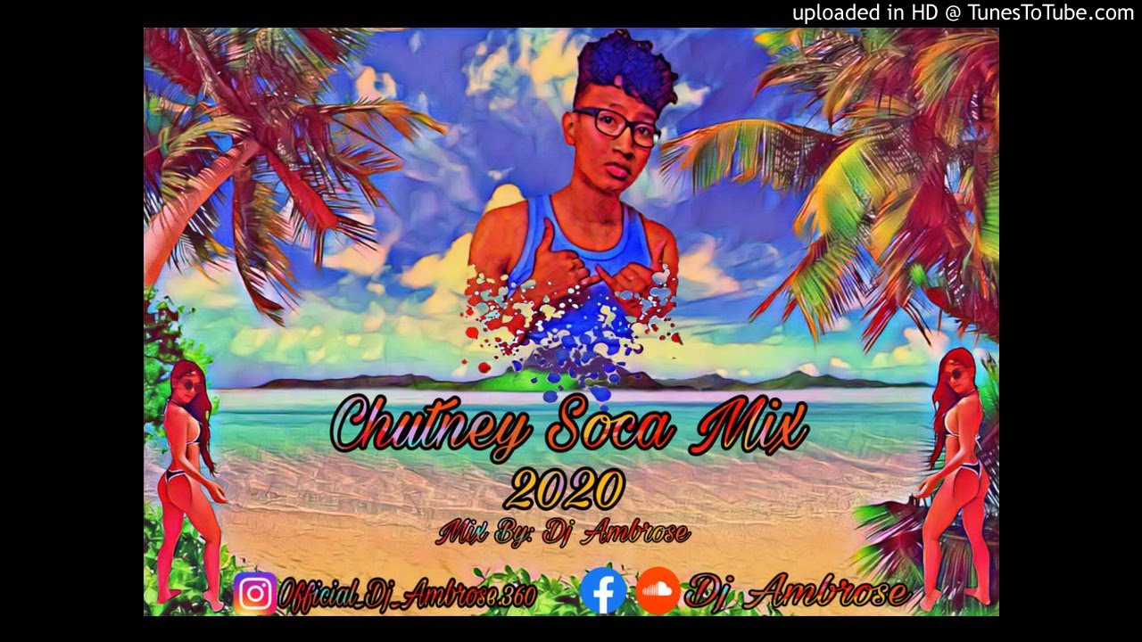 Chutney Soca 2020 [ Official Mix ]