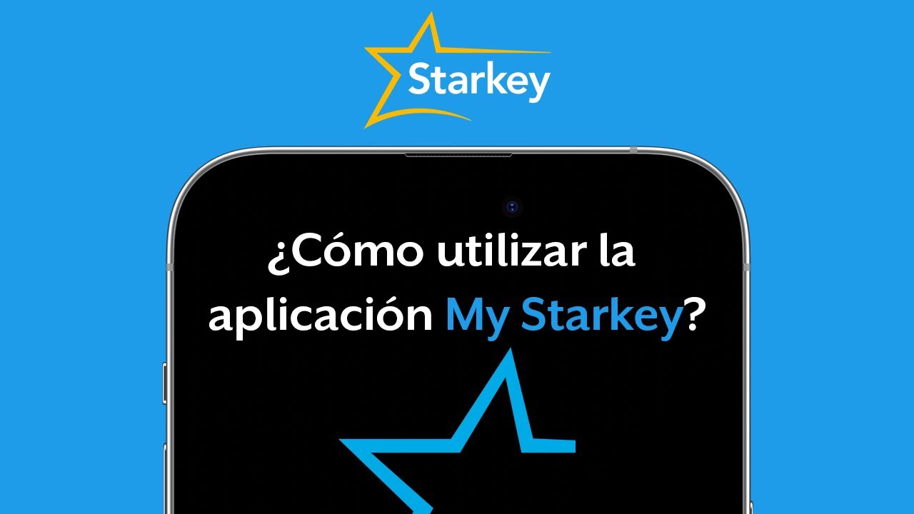 Recorrido por la aplicaci&oacute;n My Starkey