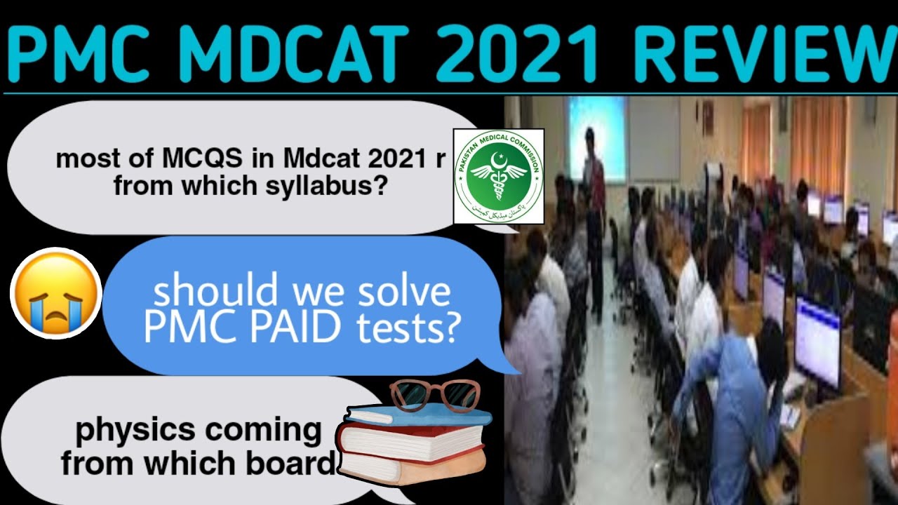 PMC MDCAT 2021 REVIEW || From which syllabus pmc given mcqs ? || should we solve PMC PAID tests ?