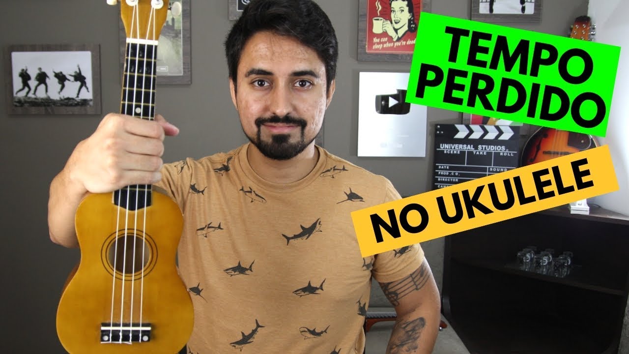 TEMPO PERDIDO no Ukulele + AULA