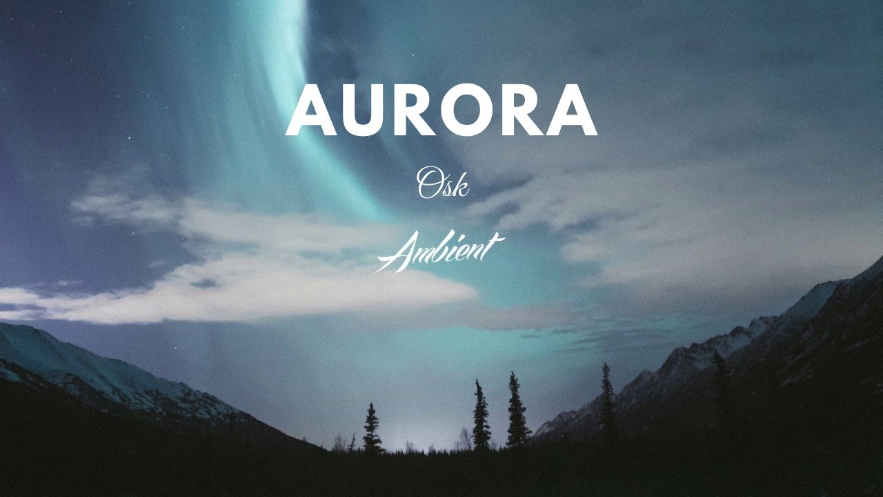 Osk - Aurora