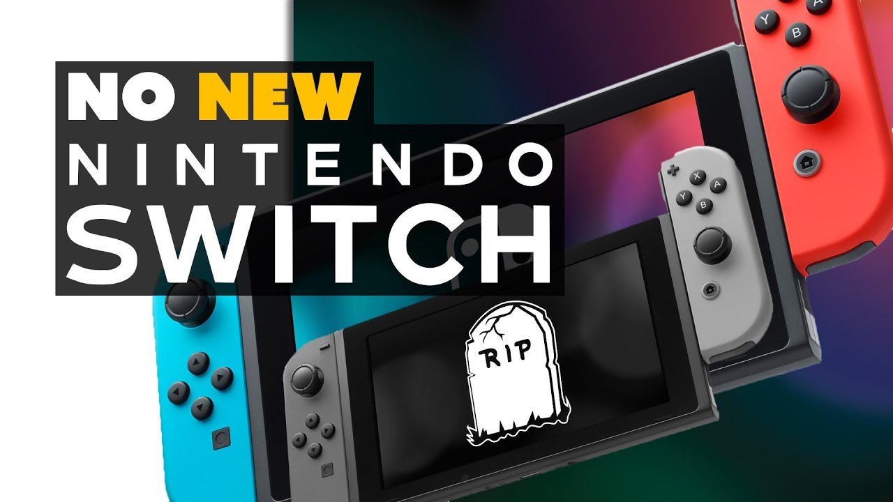 Don't Count on a New Nintendo Switch - Game News