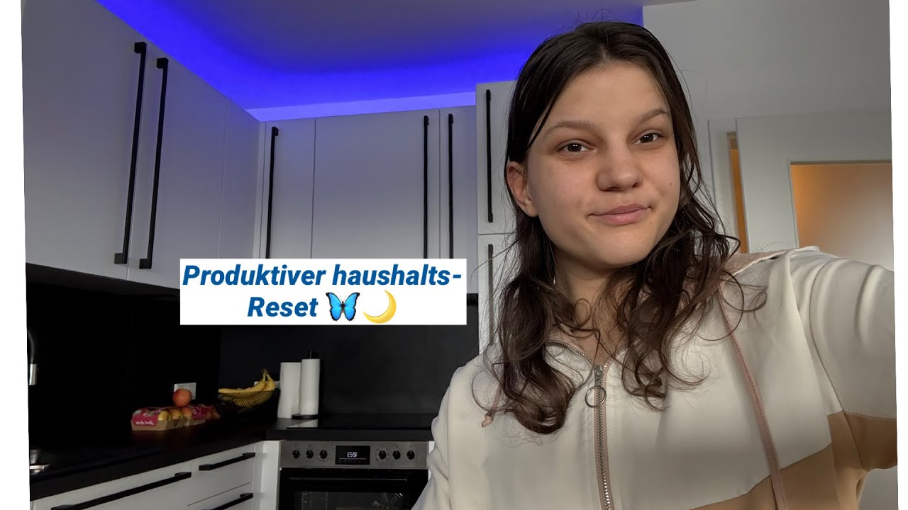 Produktiver Haushalt Reset |putzen,kochen,motivation🦋🌙