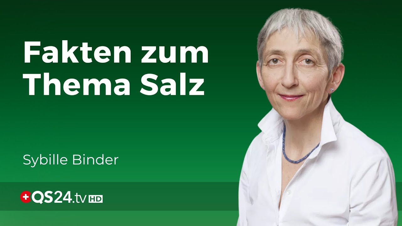 Mythen und Lügen zum Thema Salz | Sybille Binder | Naturmedizin | QS24 Gesundheitsfernsehen