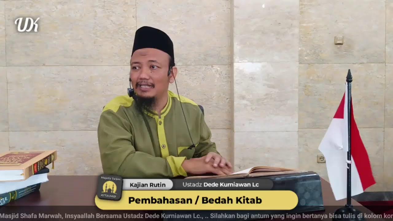 🔴 LiVE KAJIAN RUTIN MT ATTAUHID - Ustadz Dede Kurniawan Lc ,
