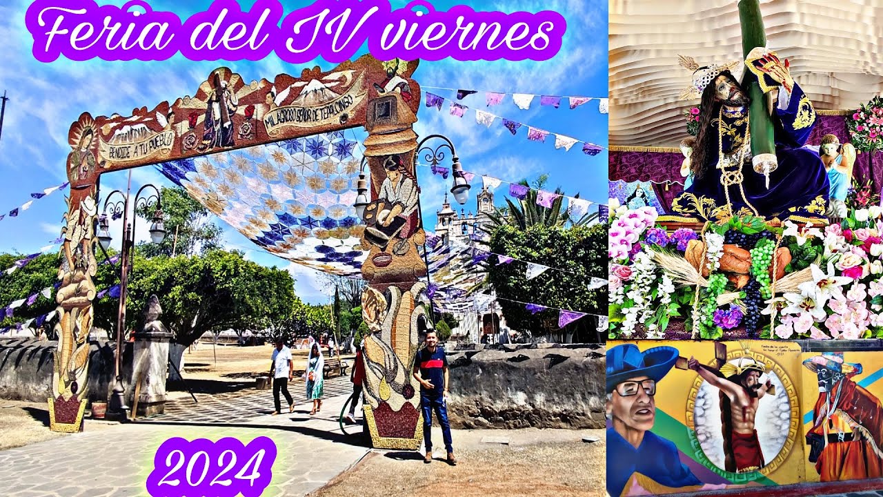 Feria Atlatlahucan Morelos 2024 | Feria del IV Viernes de Cuaresma