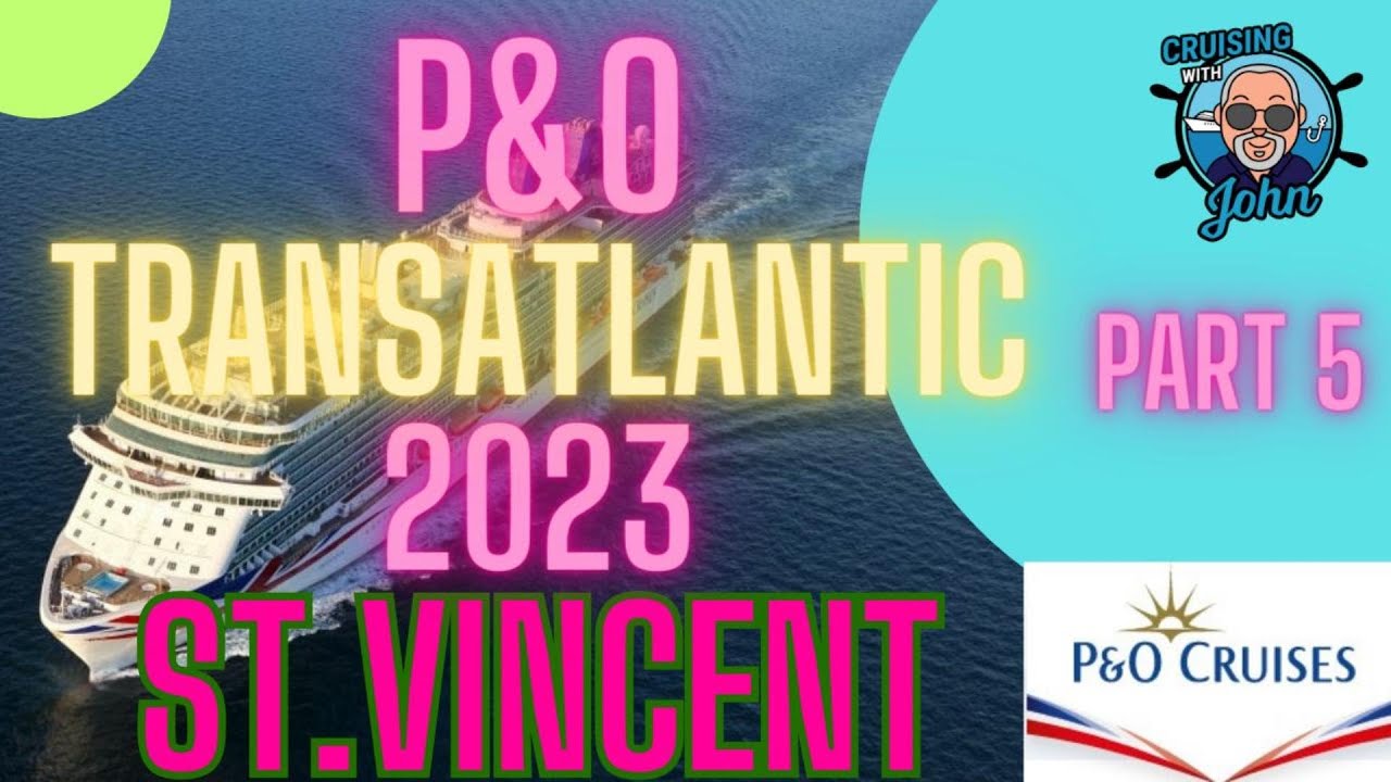 Круиз P&O Caribbean — Сент-Винсент