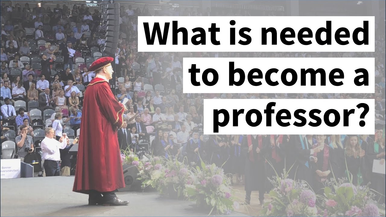 Becoming a Professor: What is actually needed?