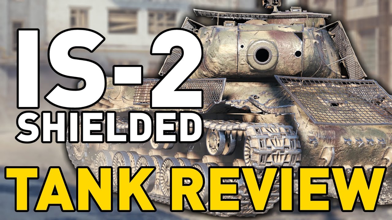 ИС-2С (экранированный) — Обзор танка — World of Tanks