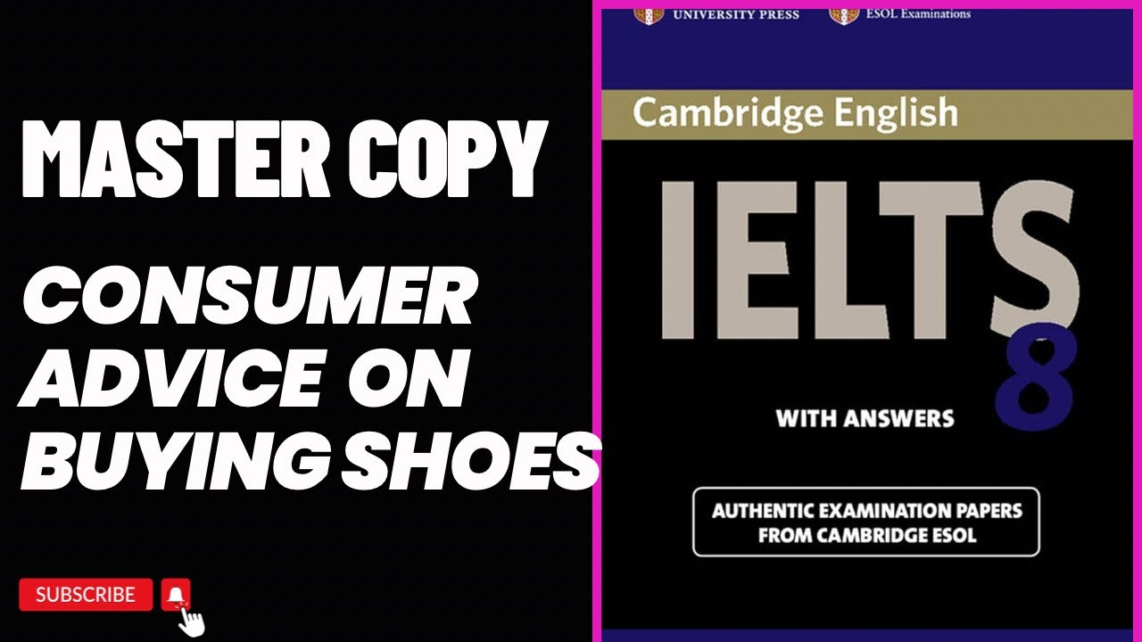 consumer Advice on buying shoes Cambridge book 8 test B // Reading Master Copy //