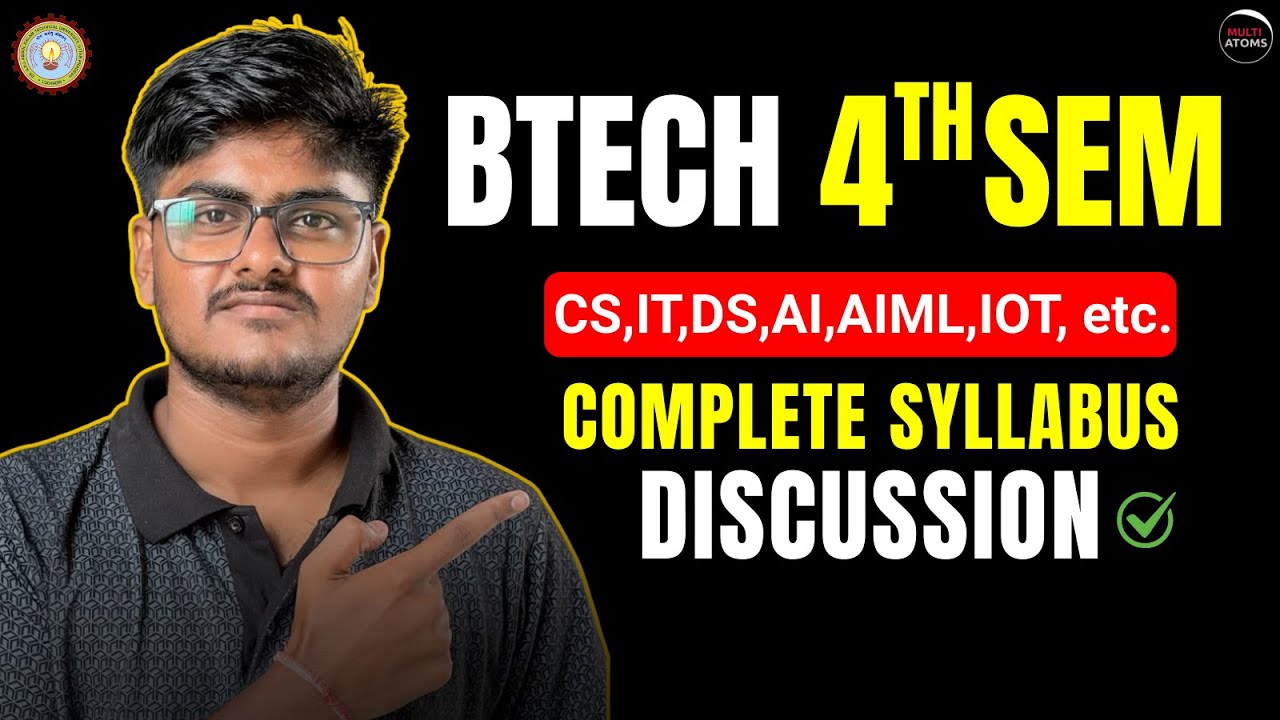 Btech AKTU | Btech 4th Sem | 2nd Year | Syllabus Discussion | Important Video for Btech Even Sem