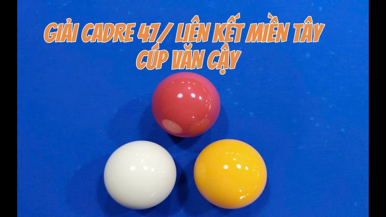 Bida LỢI CÁI TẮC vs LÝ CÔNG giải cadre 47/2 liên kết miền tây cúp VĂN CẬY