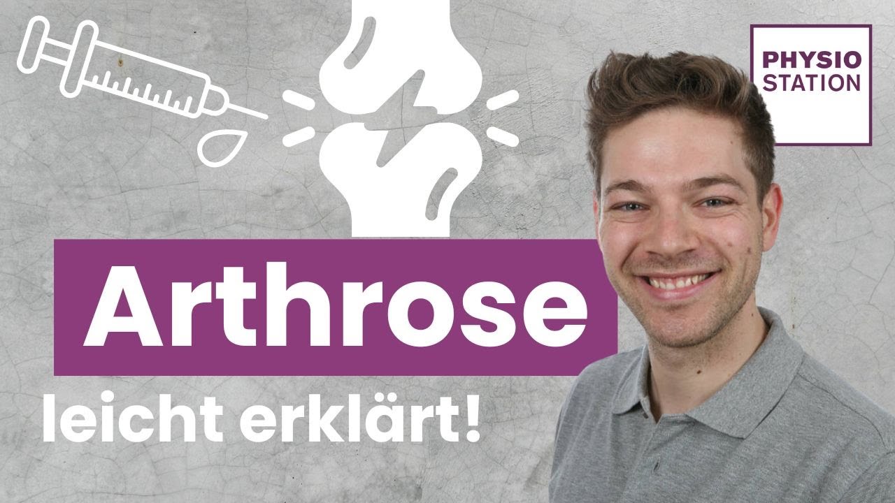 Arthrose leicht erkl&auml;rt! | Umfassende Infos und Tipps zu Arthrose | Physio Station