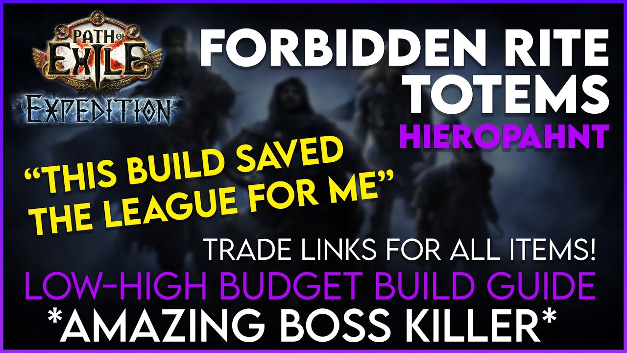 Forbidden Rite Totems Hierophant - Low to High Budget Build Guide with Trade Links to All Items!