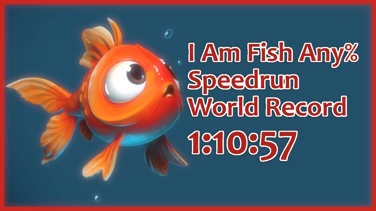 I Am Fish Any% Former WR Speedrun 1:10:57